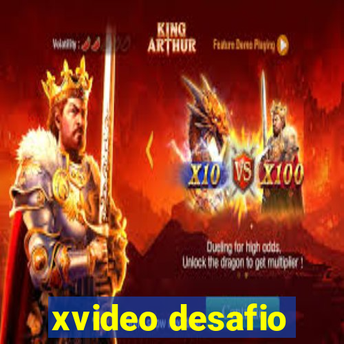 xvideo desafio